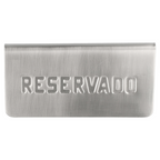 179.16-SEGNATAVOLO "RESERVADO"  12x5,4x5,9 CM ARGENTO ACCIAIO INOX